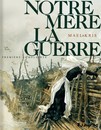 Notre mère la guerre - Tome 1
