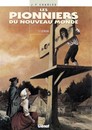 Les Pionniers du Nouveau Monde - Tome 1 - Le pilori