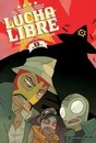 Lucha libre - Tome 8 - Pop-culture mythologique