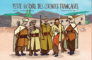 Petite histoire des colonies françaises - Tome 3 - La décolonisation