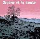 Jérôme d'Alphagraph - Tome 6 - Jérôme et la route
