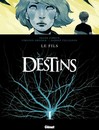 Destins - Tome 2 - Le fils