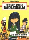 Docteur Poche - Tome 3 - Karabouilla + Les belles vacances