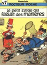Docteur Poche - Tome 7 - Le petit singe qui faisait des manières