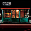 The Streets - A Grand don't Come for Free