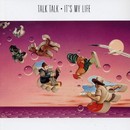 Talk Talk - It's my life