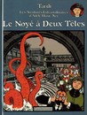 Adèle Blanc-Sec - Tome 6 - Le noyé à deux têtes