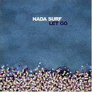 Nada Surf - Let Go