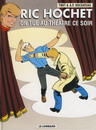 Ric Hochet - Tome 73 - On tue au théâtre ce soir