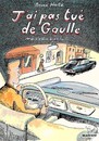 J'ai pas tué De Gaulle mais ça a bien failli...