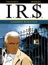 I.R.$. - Tome 9 - Liaisons romaines