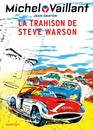 Michel Vaillant - Tome 6 - La trahison de Steve Warson