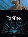 Destins - Tome 5 - Le fantôme