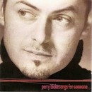 Blake (Perry) - Songs for Someone