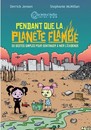 Pendant que la planète flambe, 50 gestes simples pour continuer à nier l'évidence