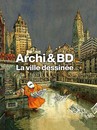 Archi & BD : la ville dessinée