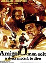 Amigo !... mon colt a deux mots à te dire