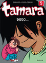 Tamara - Tome 9 - Diego ...