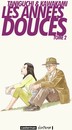 Les Années douces - Tome 2