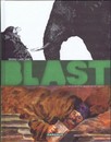 Blast - Tome 2 - L'Apocalypse selon Saint Jacky