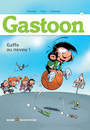 Gastoon - Tome 1 - Gaffe au neveu