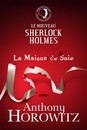 Sherlock Holmes - La maison de soie