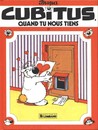 Cubitus - Tome 17 - Cubitus, quand tu nous tiens