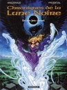Chroniques de la Lune Noire - Tome 0 - En un jeu cruel ||| Bande Dessinée ||| 24424
