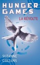 Hunger Games - Tome 3 : La révolte