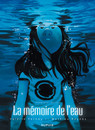 La Mémoire de l'eau - Première partie