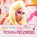 Nicki Minaj - Pink Friday: Roman Reloaded