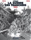 C'était la guerre des tranchées