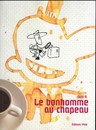 Le Bonhomme au chapeau