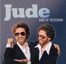 Jude - King of Yesterday