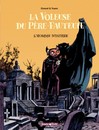 La Voleuse du Père-Fauteuil - Tome 1 - L'homme mystère