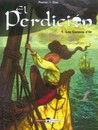 El Perdición - Tome 1 - Les Canons d'or