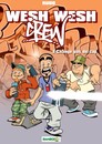 Wesh Wesh Crew - Tome 1 - Change pas de cap !