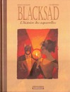 Blacksad - L'histoire des aquarelles