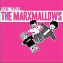 The Marxmallows - Everyone Hates...