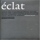 Monochrome - Eclat