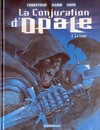 La Conjuration d'Opale - Tome 2 - La loge