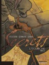 Secrets : L'écorché - Tome 1