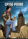 Casse-Pierre - Tome 1 - La XIIIe centurie