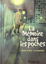 La Mémoire dans les poches - 1ère partie