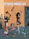 Les Passe-murailles - Tome 2 - A tort et à travers