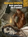 Antoine Sèvres - Tome 2 - Aux portes de l'enfer