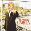 Sergent Garcia - Mascaras