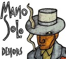 Mano Solo - Dehors