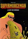 Supermurgeman - Tome 3 - La fuite des cerveaux