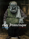 Chez Francisque - Tome 1